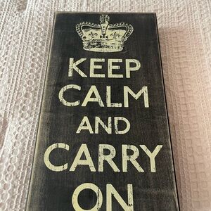 ‘Keep Calm And Carry On’ Wood Decor Sign